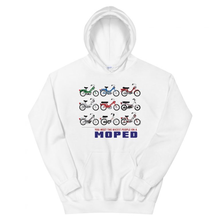 You meet the nicest people on a moped, hoodie.