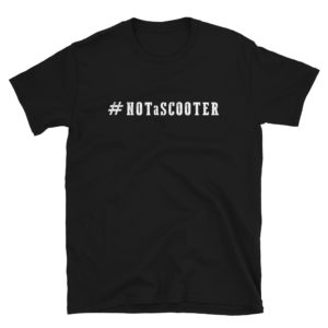 #NOTaSCOOTER Short-Sleeve Unisex T-Shirt
